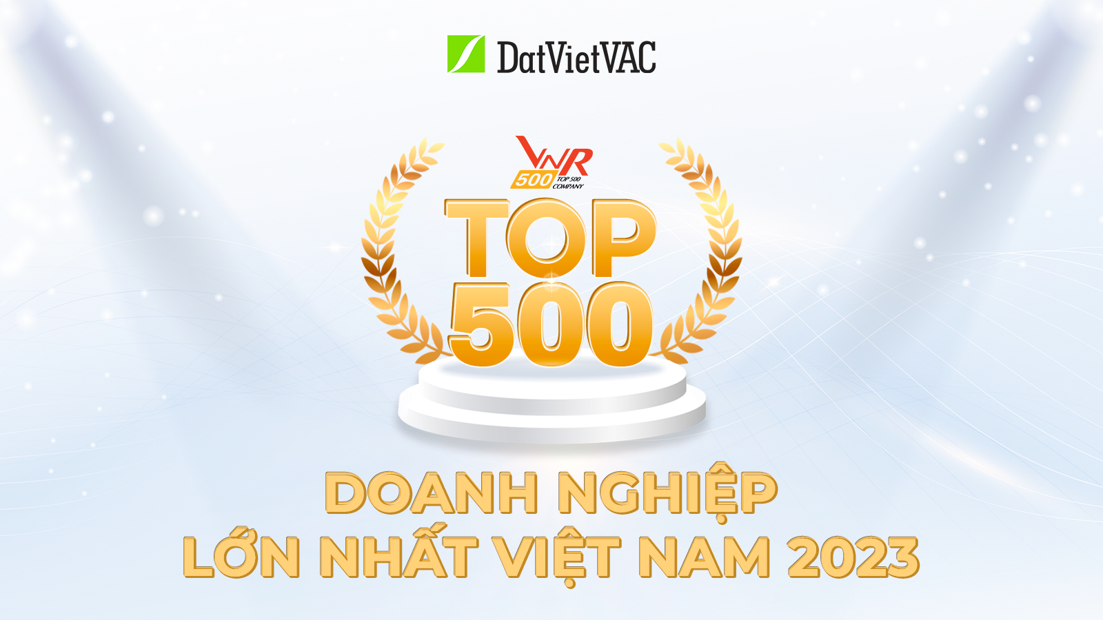 DatVietVAC ĐƯỢC VINH DANH TRONG TOP 500 DOANH NGHIỆP LỚN NHẤT VIỆT NAM 2023